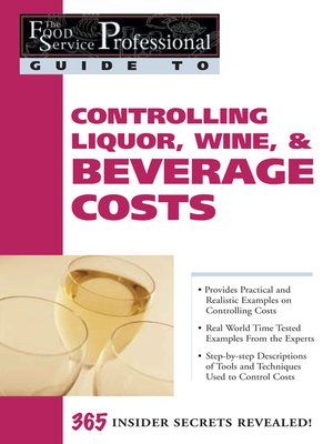 cover image of The Food Service Professionals Guide to Controlling Liquor Wine & Beverage Costs